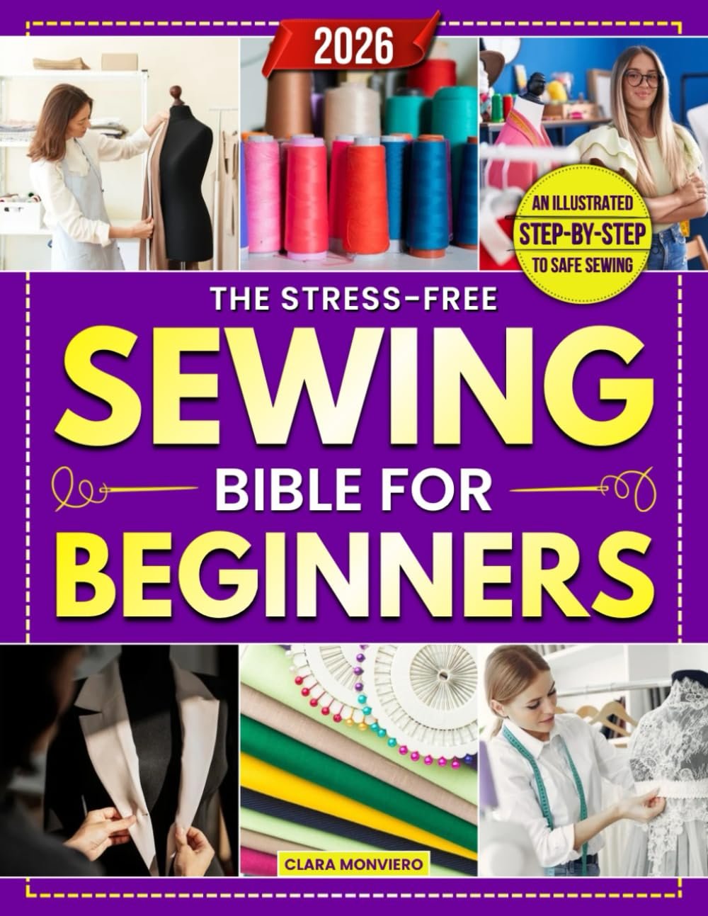 The Stress-Free Sewing Bible