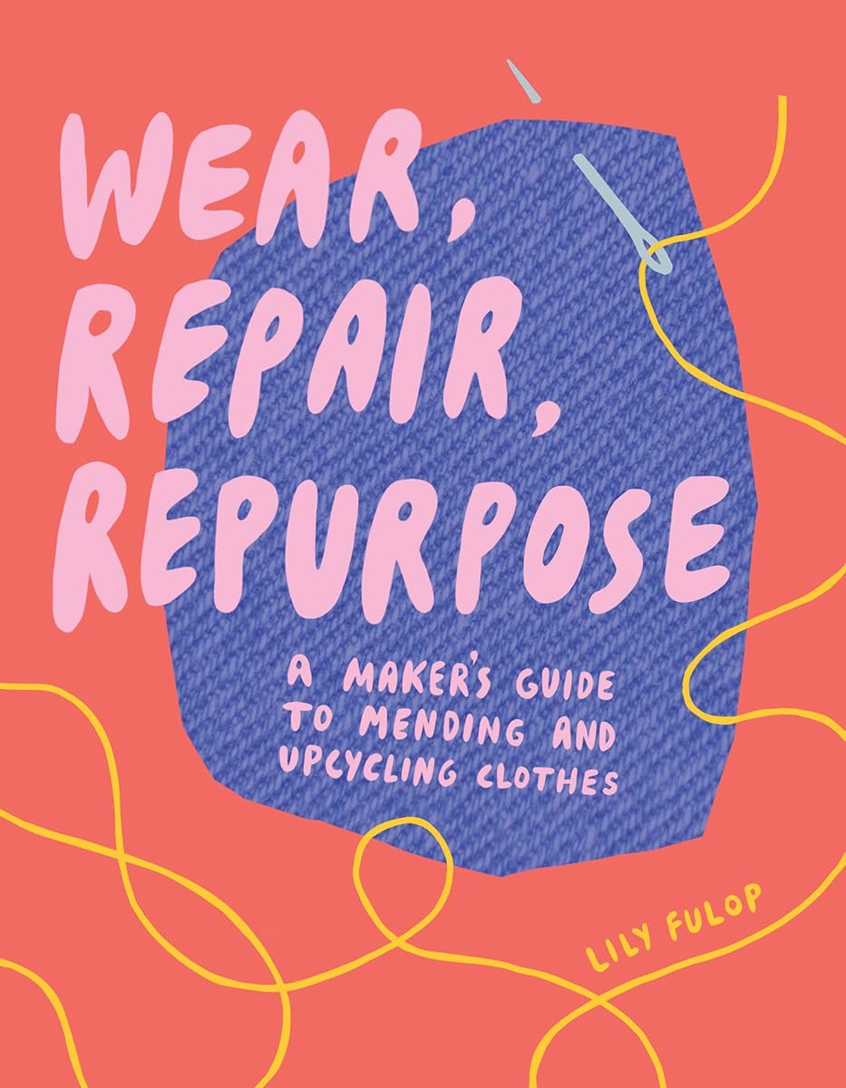 Wear Repair Repurpose Book